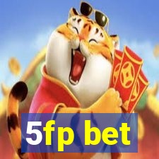 5fp bet